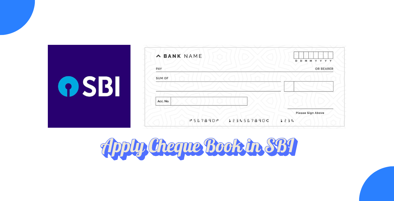 How to Apply for a Cheque Book in SBI – Step-by-Step Guide